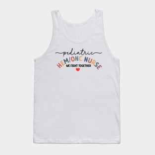 Pediatric Hematology Oncology Nurse  PEDS Hem Onc Tank Top